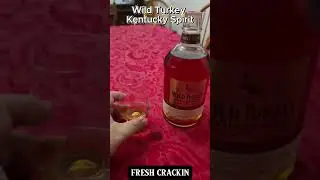 Fresh Crackin Wild Turkey Kentucky Spirit