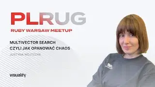 MultiVector Search czyli jak opanować chaos - Justyna Wojtczak