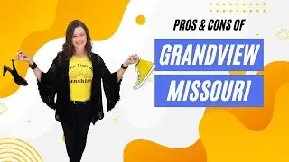 Living in Grandview Missouri pros and cons