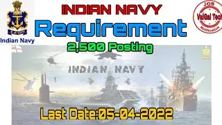 INDIAN NAVY Requirment || 2,500 Posting || VaiGai Tech