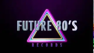 Welcome to Future 80's Records