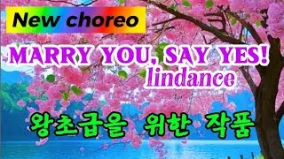 Marry You, Say Yes!왕초급라인댄스|Choreographer: Jaehee Lee| 