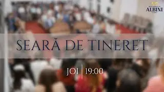 Joi 15 ianuarie 2026 - Seară de tineret