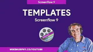 Screenflow 9: How To Create Templates