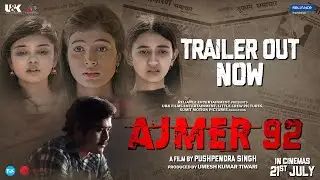 Ajmer 92|Official Trailer|Karan Verma |Pushpendra Singh |Sumit Singh|U&K Films Entertainment|21 July