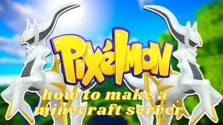 How to Install and Host your own Pixelmon Server (2025)!!!