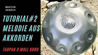 Handpan Tutorial #2 für Beginner und leicht Fortgeschrittene | Akkordprogression D Moll Kurd