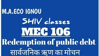 MEC 106|Redemption of Public Debt|M.A.ECO IGNOU by SHIVANGI BHATT @bhattshivangi2025