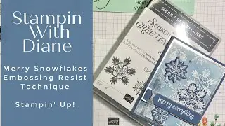 Beautiful Merry Snowflakes Stampin' Up!&reg; Embossing Resist card