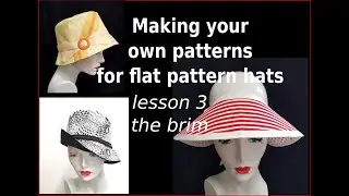 Drafting your own flat patterns for hats - Lesson 3