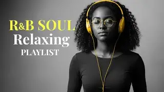 【R&B Soul】 - Soulful R&B Vibes for Focus &bull; Chill &bull; Late Nights | R&B AURORA