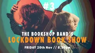 The Bookshop Band - LIVE // Fri / 8.30pm - The Lockdown Book Show #3