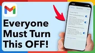Everyone Using Gmail Must Turn This OFF Immediately!