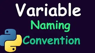 Python Variable Naming Convention: Pascal Case, Snake Case, and Camel Case Explained