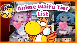 【YoshiPhoenix】Valentine's Day: Anime Girl Tier List