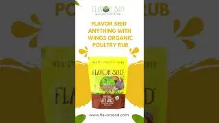 FLAVOR SEED - ANYTHING WITH WINGS ORGANIC POULTRY RUB, DUST AND SEASONING