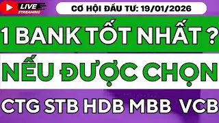 NẾU CHỈ ĐƯỢC CHỌN 1 CỔ PHIẾU NGÂN HÀNG: MBB CTG STB HDB VCB? BANK NÀO TỐT NHẤT VÀ CÒN ĐIỂM MUA