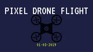 PIXEL Drone Flight 01.03.2019