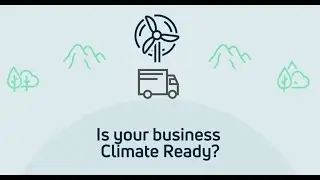 Climate Ready &mdash; подготовка вашего бизнеса к более устойчивому будущему