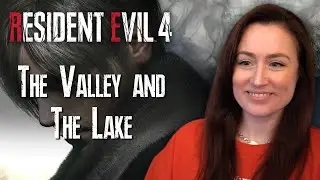 The Valley & The Lake - Resident Evil 4 [2] | Phoenix Nat Unedited