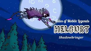 Helcurt | Mobile Legends Champion Story Animation