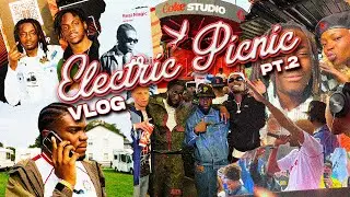 2Busy's ELECTRIC PICNIC Festival Takeover Pt.2  Ft F3mii, Sello, YoungIz & More !!!