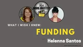Interview With Helenna Santos - What I Wish I Knew About FUNDING