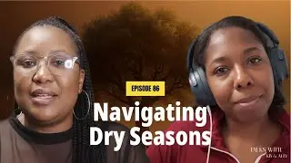 KB Ckakela & Ally Portee: Finding Hope in the Wilderness
