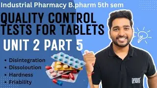 Quality Control Tests For Tablets| Dissolution, DT, Hardness, Friability | U2,P5 | Bph 5th sem IP-1