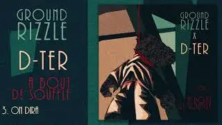 03 - D-TER - On Dira (Prod. Ground Rizzle)