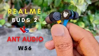 Realme Buds 2 vs Ant Audio W56 | Best Budget Earphones