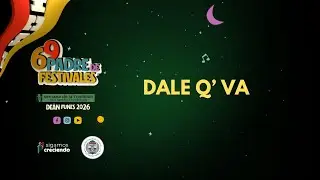 Dale Q&rsquo; Va en el Padre de Festivales &ndash; De&aacute;n Funes