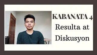 KABANATA 4 || RESULTA AT DISKUSYON