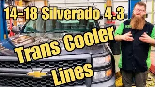 14-18 Chevrolet Silverado 4.3L Transmission Oil Cooler Line Replacement