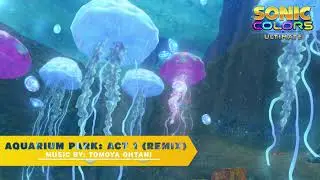 Sonic Colors: Ultimate - Aquarium Park: Act 1 (Remix)