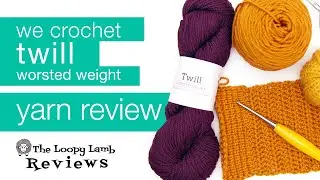 Yarn Review: We Crochet Twill Worsted Weight