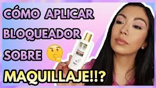 CÓMO RETOCAR BLOQUEADOR SOLAR SOBRE MAQUILLAJE??? | SE PUEDE!???