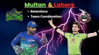Lahore Qalandars & Multan Sultans Retentions lists | Combination | Draft Strategy