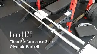 Titan Performance Series Olympic Barbell First Impressions Review