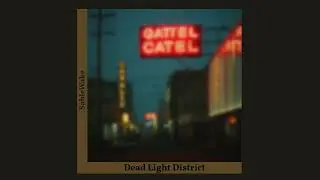 Dead Light District - SableWake