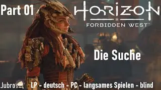 Horizon - Forbidden West - PC - deutsch - blind - Part 01 - Die Suche