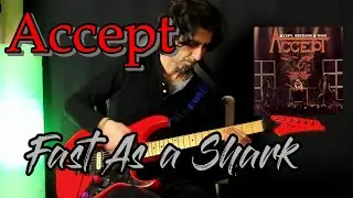 Accept- Fast As a Shark - Guitar cover
