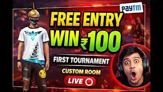​₹100 FREE Tournament 🔥 + ₹10 Paid Customs! Daily Earning 🏆 Free Fire Live