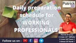 Daily schedule for Working Professionals | CAT Preparation | Study Plan | Patrick Dsouza