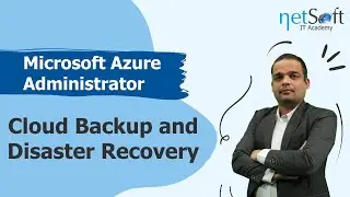 Microsoft Azure Administrator - Cloud Backup and Disaster Recovery - Episode 20