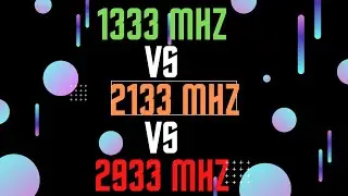 1333MHz vs  2133MHz  vs 2933MHz DDR4 RAM TEST in 11 Games ( Core War Zone Fortnite Conquers Blade)