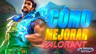 ✅ VALORANT - HOW TO IMPROVE - Eplayers League