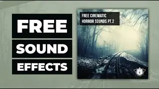 50 БЕСПЛАТНЫХ звуковых эффектов ужасов [без отчислений] от Ghosthack