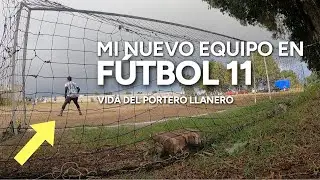 AS&Iacute; ME RECIBIERON EN MI NUEVO EQUIPO - VIDA DEL PORTERO LLANERO