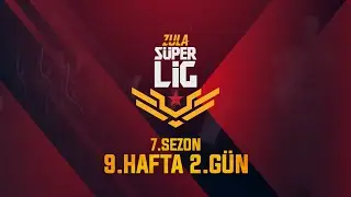 Zula Süper Lig 7. Sezon 9. Hafta 2. Gün Karşılaşmaları